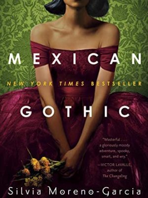 Mexican Gothic