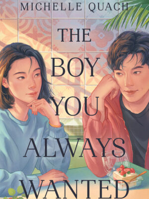 The Boy You Always Wanted